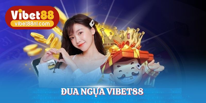 Đua Ngựa VIBET88 Online Kịch Tính, Đặt Cược Cực Dễ