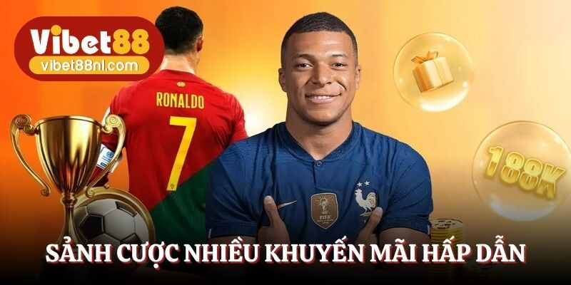 Sảnh cược nhiều khuyến mãi hấp dẫn